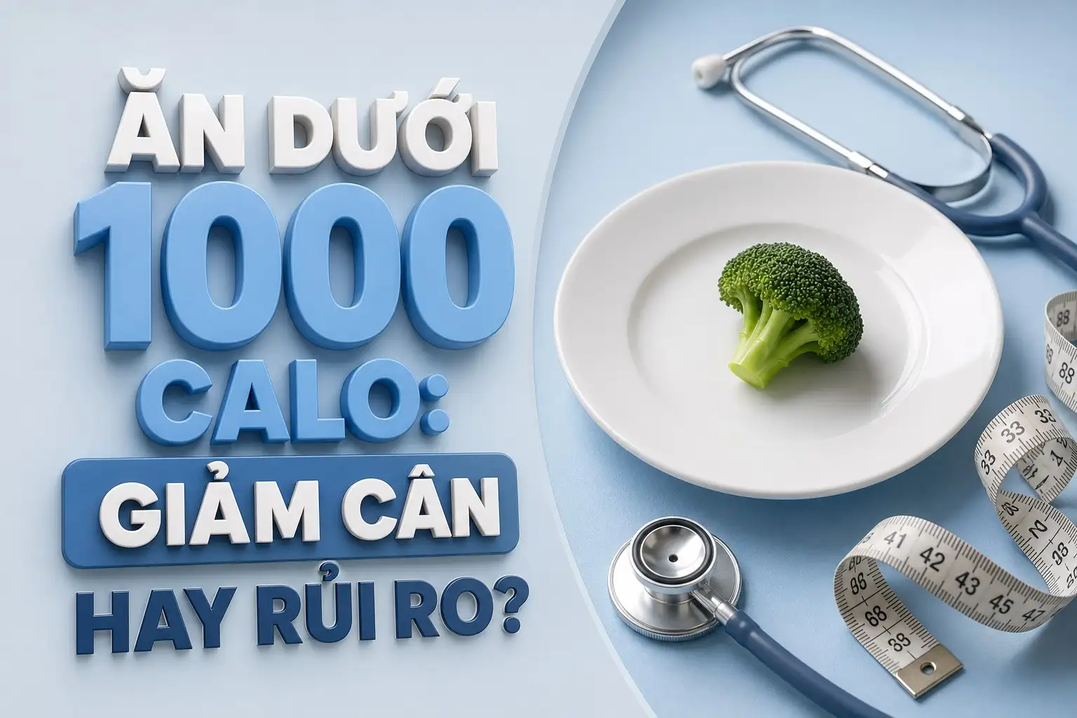 Ảnh đại diện Ăn dưới 1000 calo có giảm cân không? Bác sĩ cảnh báo rủi ro